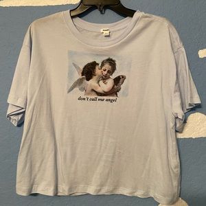 “Don’t call me angel” shirt